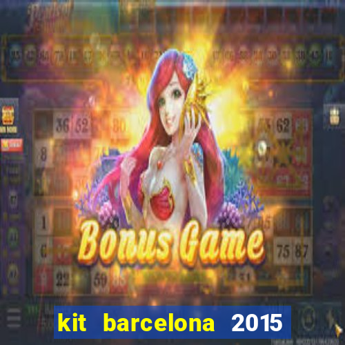 kit barcelona 2015 dls 19